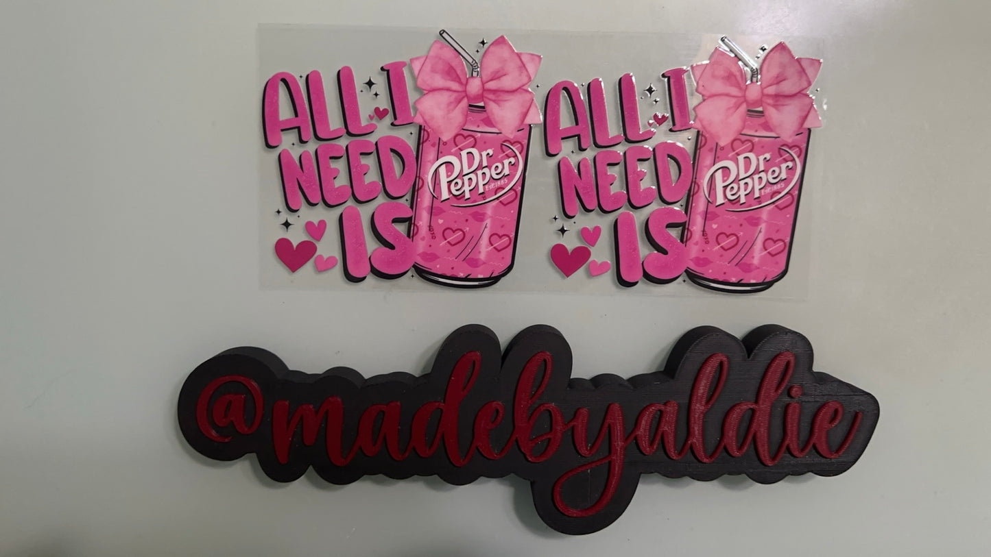 all i need is dr pepper