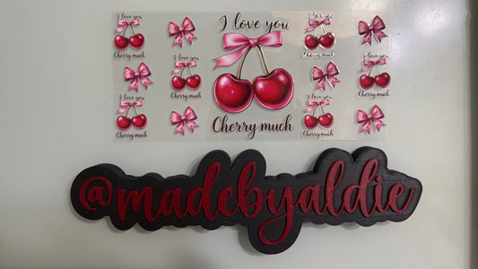 i love you cherry much