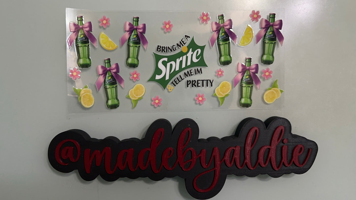 bring me a sprite, tell me im pretty