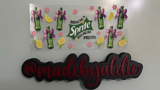 bring me a sprite, tell me im pretty